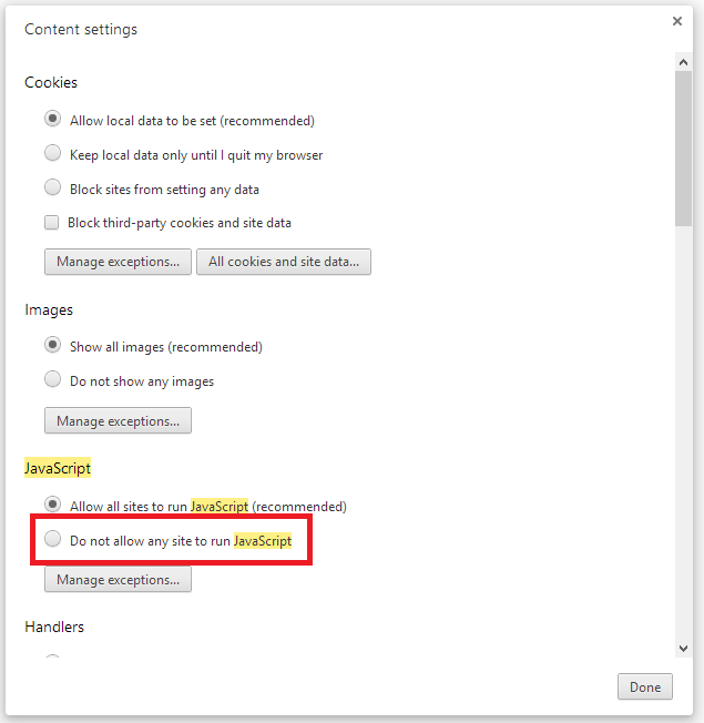 Google Chrome: Wählen Sie im JavaScript-Abschnitt der Inhaltseinstellungen die Option „Ausführung von JavaScript für keine Webseite zulassen“ aus.