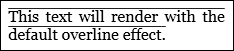 Screenshot: Overline TextDecorator-Inline_TextDec_Over