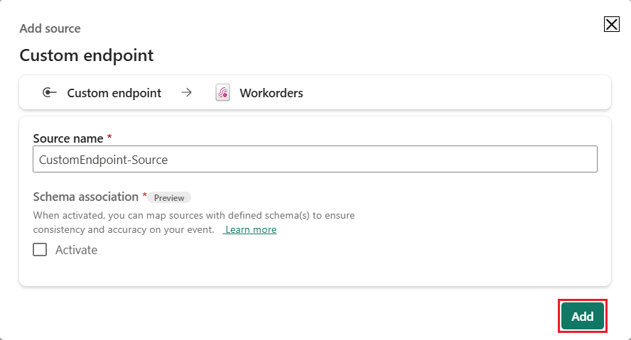 Screenshot des Dialogfelds „Quelle hinzufügen“ für den benutzerdefinierten Endpunkt in Microsoft Fabric, das eine Breadcrumb-Navigation mit einem benutzerdefinierten Endpunkt-Pfeil zu „WorkordersEventstream“ oben anzeigt. Das Dialogfeld enthält ein „Quellenname“-Feld mit rotem Sternchen, das als erforderlich gekennzeichnet ist und den Text CustomEndpoint-Source enthält. In der unteren rechten Ecke des Dialogfelds wird eine Schaltfläche „Hinzufügen“ in der Farbe Tiefblaugrün hervorgehoben, die zeigt, dass sie ausgewählt werden sollte, ohne dass weitere Maßnahmen erforderlich sind.