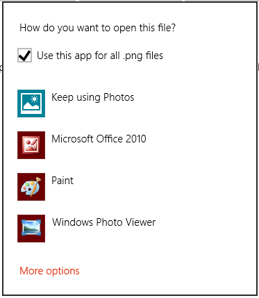 Öffnen Sie das Dialogfeld „Öffnen mit“ für einen .png Dateistart. Das Dialogfeld enthält ein Kontrollkästchen, das angibt, ob die Auswahl des Benutzers für alle .png Dateien oder nur für diese .png Datei verwendet werden soll. Das Dialogfeld enthält vier App-Optionen zum Starten der Datei und einen Link „Weitere Optionen“.