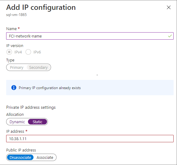 Screenshot of the Add IP configuration screen. The Name field is set to FCI-network-name. Allocation is set to Static. The IP address is set to '10.38.1.11' and Public IP address is set to Disassociate.
