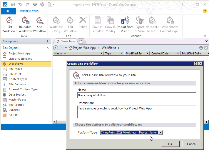 Creating a Project Server site workflow Creating a Project Server site workflow