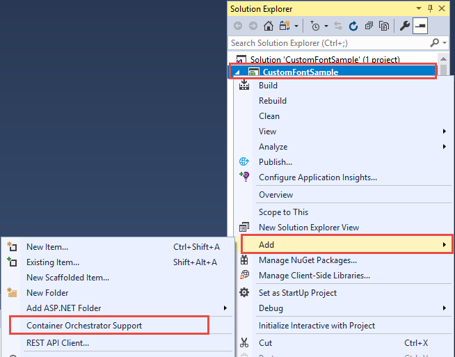 Captura de pantalla del proyecto CustomFontSample en el Explorador de soluciones. Los elementos de menú Agregar y compatibilidad con Container Orchestrator están resaltados.