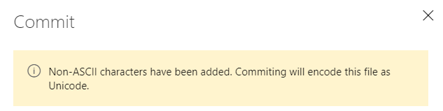 Captura de pantalla que muestra un mensaje de advertencia que indica: Se han agregado caracteres no ASCII. Al confirmar, se codificará este archivo como Unicode.
