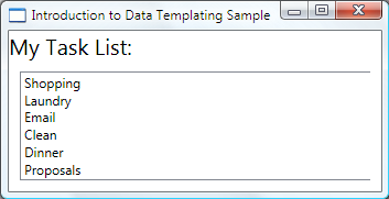 Captura de pantalla de la ventana Introducción al Ejemplo de Plantillas de Datos que muestra el My Task List ListBox con una lista de tareas.
