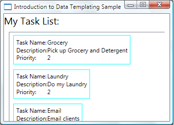 Captura de pantalla de la ventana Introduction to Data Templating Sample (Introducción al ejemplo de plantillas de datos) en la que se muestra my Task List ListBox con el dataTemplate modificado.