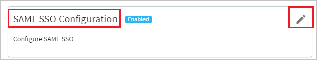 Captura de pantalla que muestra la configuración del inicio de sesión único de SAML con el botón de edición activado.