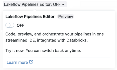 Lakeflow Pipelines Editor toggle on