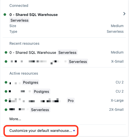 Menu déroulant SQL Warehouse montrant une option permettant de personnaliser votre entrepôt par défaut en bas de la liste.