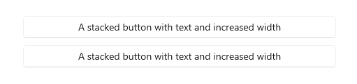 Capture d’écran de deux boutons plus larges, l'un au-dessus de l'autre, dont les étiquettes affichent : Bouton avec un texte qui se placerait à la ligne.