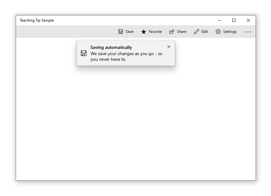 Exemple d’application avec un conseil d’apprentissage ciblant le bouton Enregistrer. Le titre du conseil est «&nbsp;Enregistrement automatique&nbsp;», et le sous-titre explique&nbsp;: «&nbsp;Nous enregistrons vos modifications au fur et à mesure. Vous n’avez pas à le faire.&nbsp;». À gauche du titre et du sous-titre figure une icône de disquette. Un bouton de fermeture figure dans l’angle supérieur droit du conseil d’apprentissage.