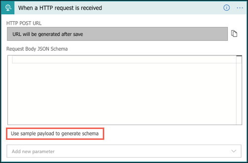 Screenshot che mostra la finestra di dialogo Alla ricezione di una richiesta HTTP con l'opzione Usare il payload di esempio per generare lo schema selezionata.