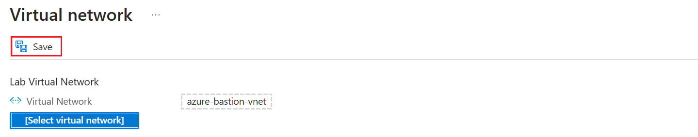 Screenshot che mostra come salvare la rete virtuale selezionata nel lab nel portale di Azure.