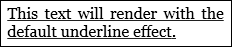 Screenshot: Testo con effetto sottolineatura predefinito Screenshot