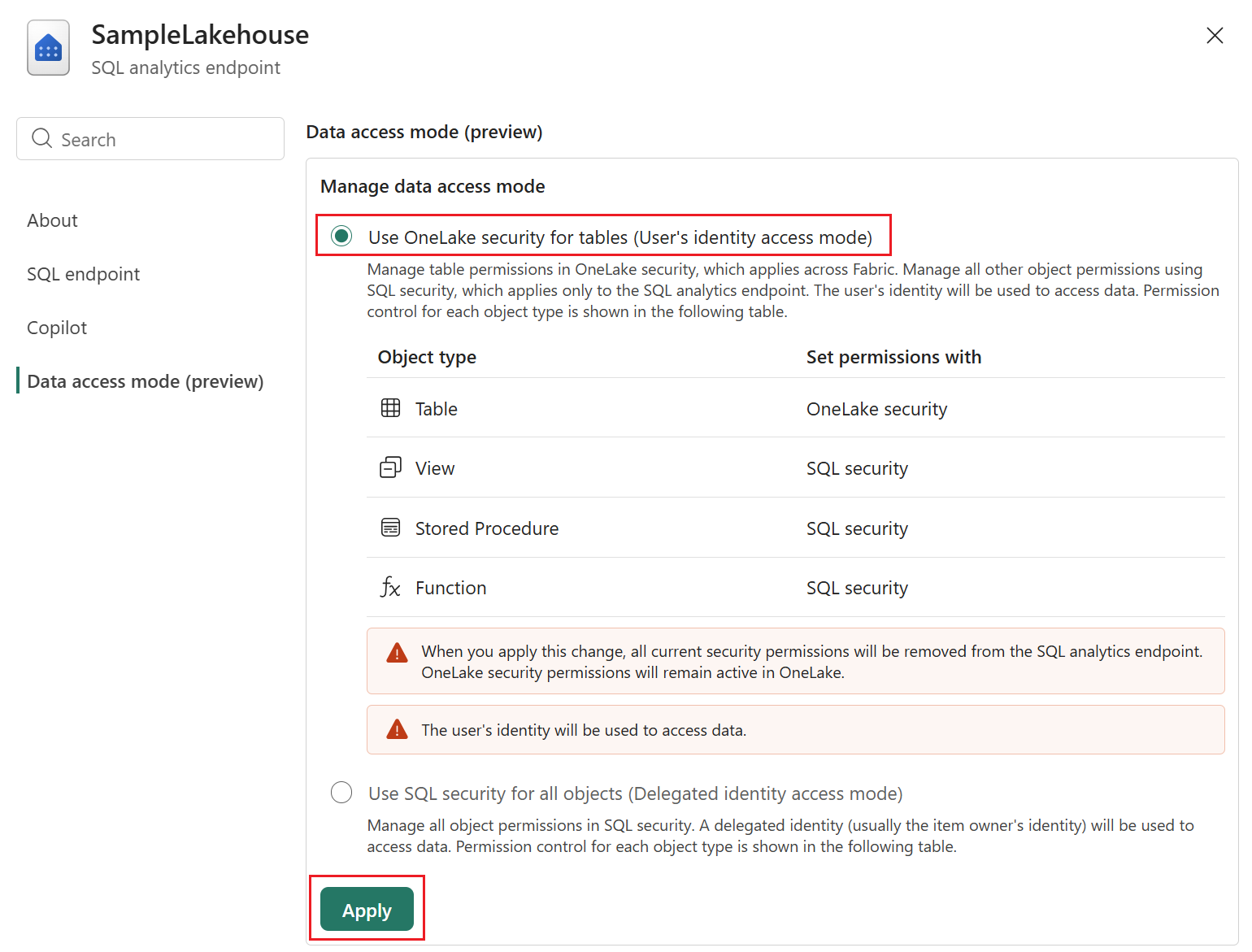 Screenshot che mostra la selezione della sicurezza di OneLake (modalità di accesso all'identità dell'utente) come modalità di accesso ai dati.
