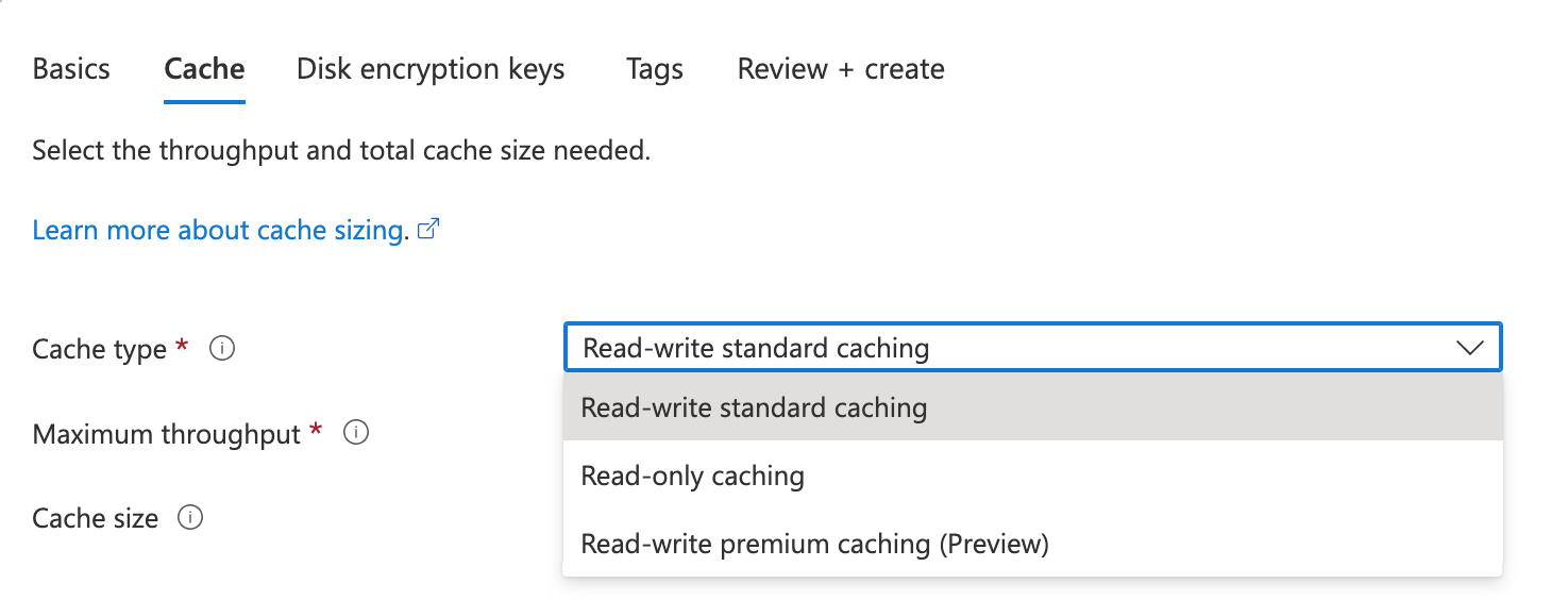 Screenshot della scheda cache nella creazione guidata del portale di Azure con il selettore Tipo di cache aperto.