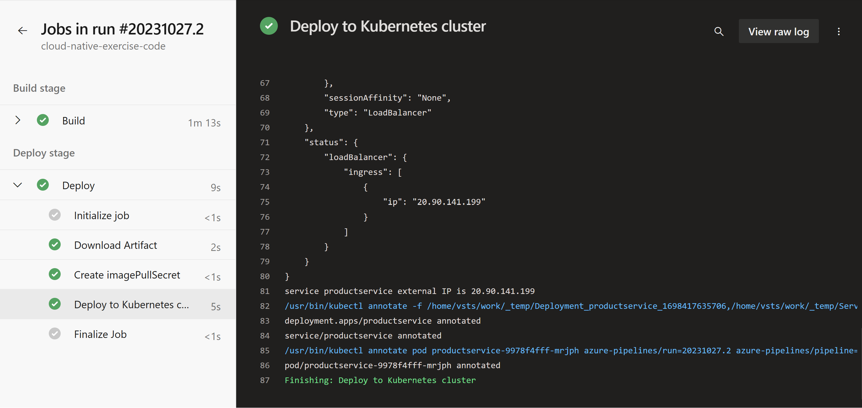 Screenshot che mostra la fase Distribuisci e i passaggi completati correttamente.
