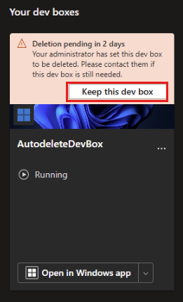 スケジュールされた削除通知と、開発ボックスを保持するオプションを示す Dev Box 開発者ポータルのスクリーンショット。