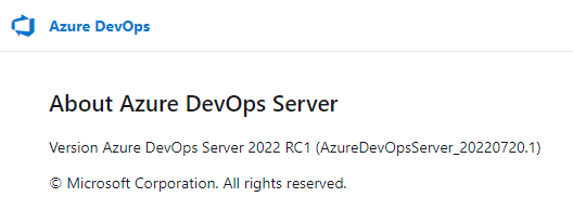 オンプレミスの Azure DevOps Server の [バージョン情報] ページのスクリーンショット。使用中のプラットフォームとプラットフォームのバージョン番号が表示されています。