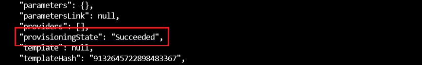 Captura de tela da saída da CLI do Azure exibindo o estado de provisionamento de implantação bem-sucedido.