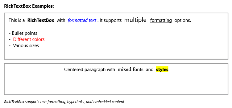 Um controlo RichTextBox que mostra conteúdos estilizados com diferentes fontes e cores.