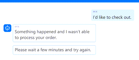 Captura de ecrã de uma mensagem de erro de chatbot a indicar que não foi possível processar a encomenda e a aconselhar o utilizador a tentar novamente dentro de alguns minutos.