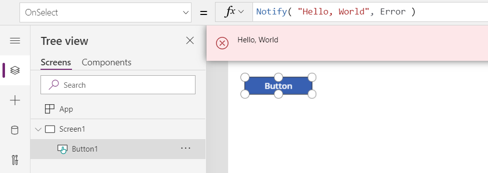 I redigeringsmiljön visar du Button.OnSelect som anropar Notify och visar det resulterande Meddelandet Hello, World som ett rött banderollsmeddelande för användaren.