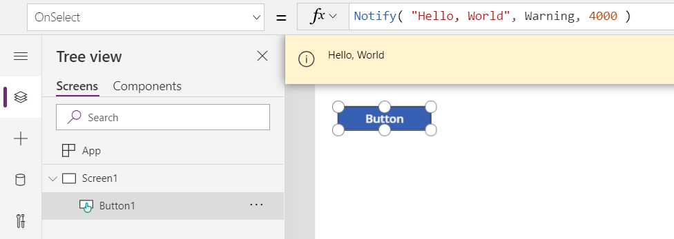 I redigeringsmiljön visar du Button.OnSelect som anropar Notify och visar det resulterande Meddelandet Hello, World som ett orange banderollmeddelande för användaren.